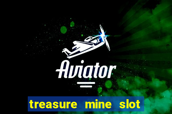 treasure mine slot free play