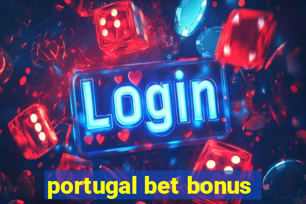 portugal bet bonus