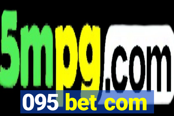 095 bet com