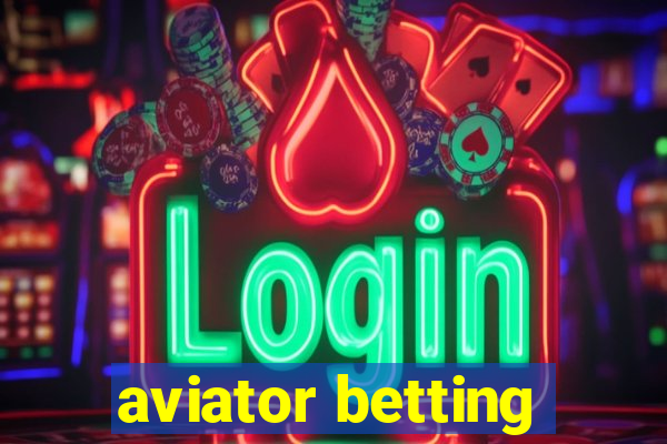 aviator betting