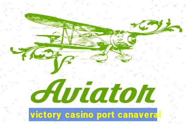 victory casino port canaveral