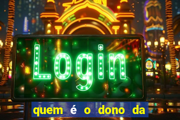 quem é o dono da super bet