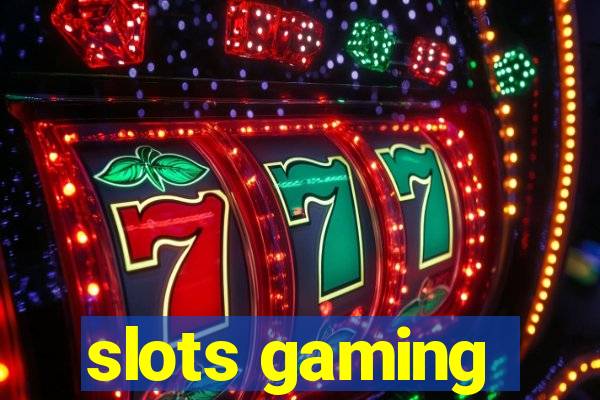 slots gaming