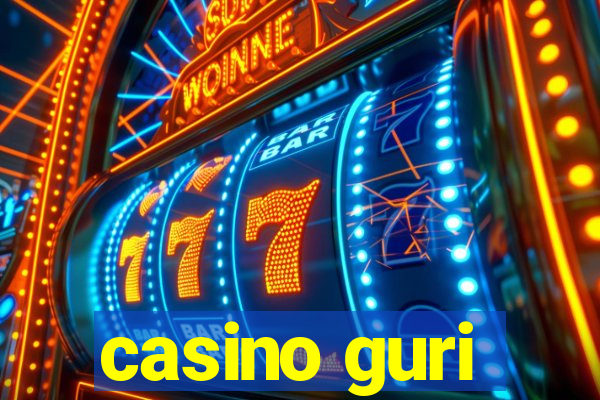 casino guri