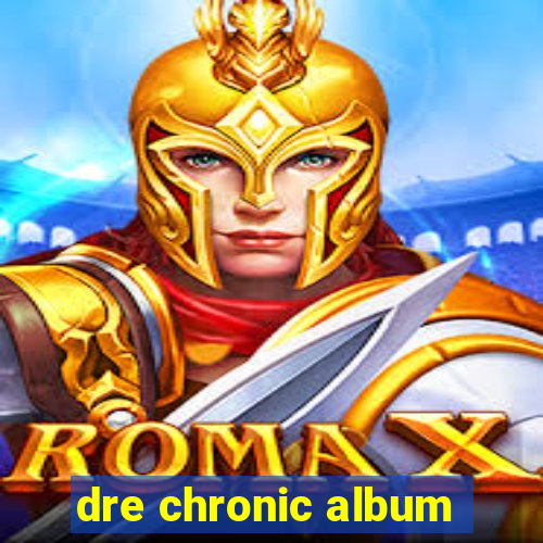 dre chronic album