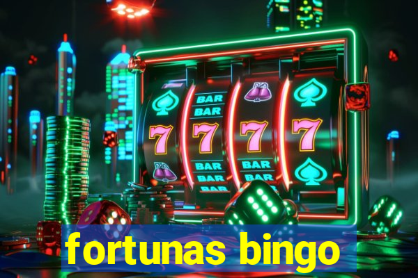 fortunas bingo