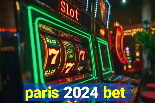 paris 2024 bet