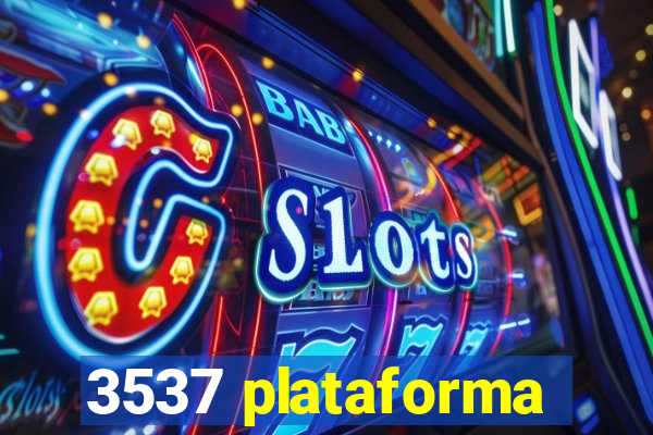 3537 plataforma