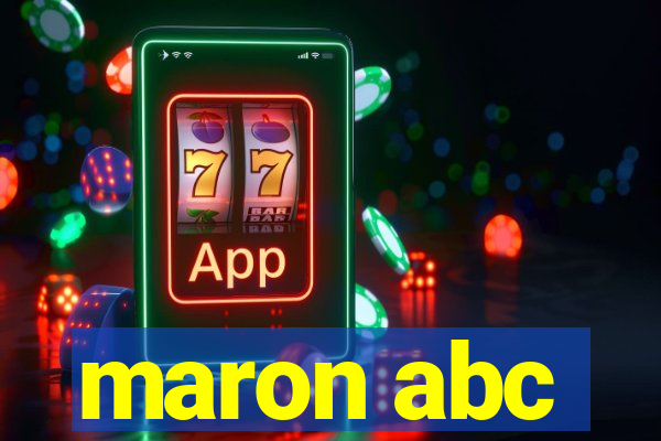 maron abc