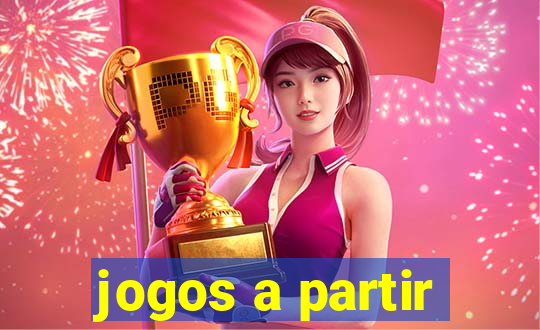 jogos a partir