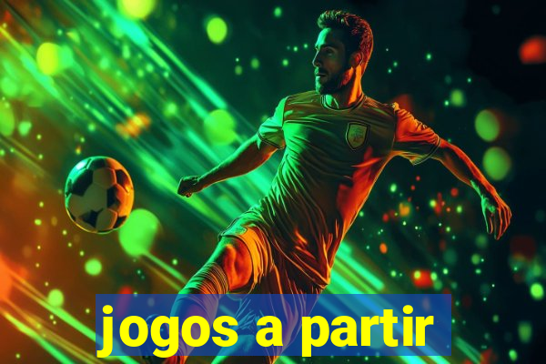 jogos a partir