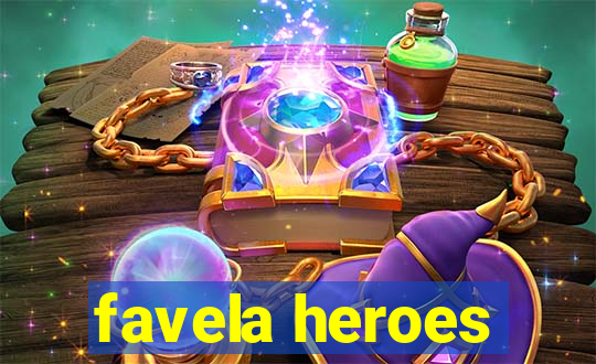 favela heroes