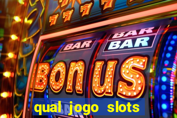 qual jogo slots paga mais dinheiro