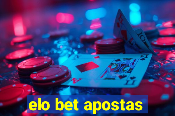 elo bet apostas