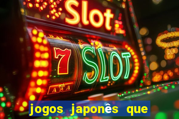 jogos japonês que ganha dinheiro