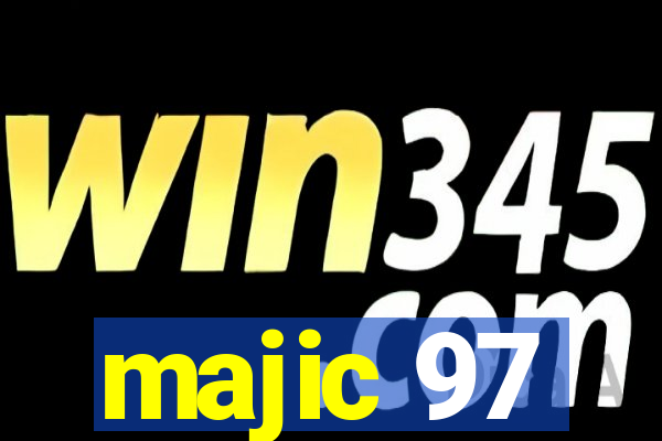 majic 97