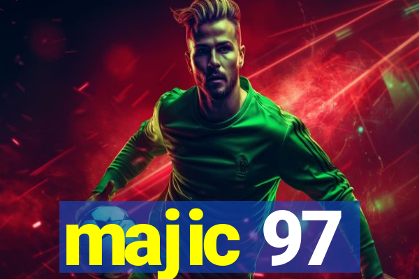 majic 97