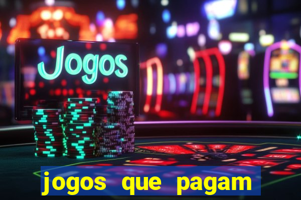 jogos que pagam sem depositar