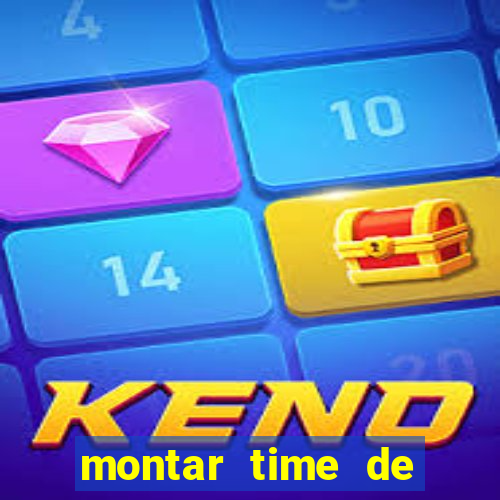 montar time de futebol online