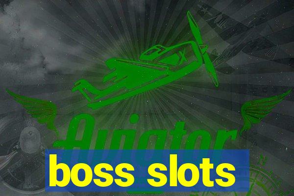 boss slots