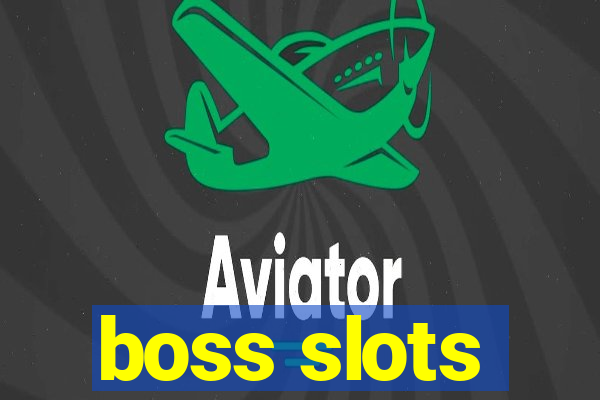 boss slots