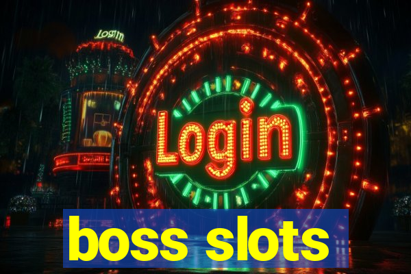 boss slots