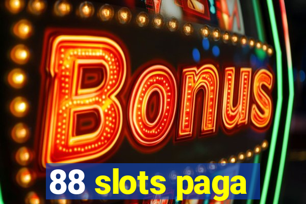 88 slots paga