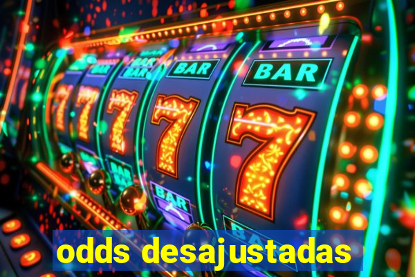 odds desajustadas