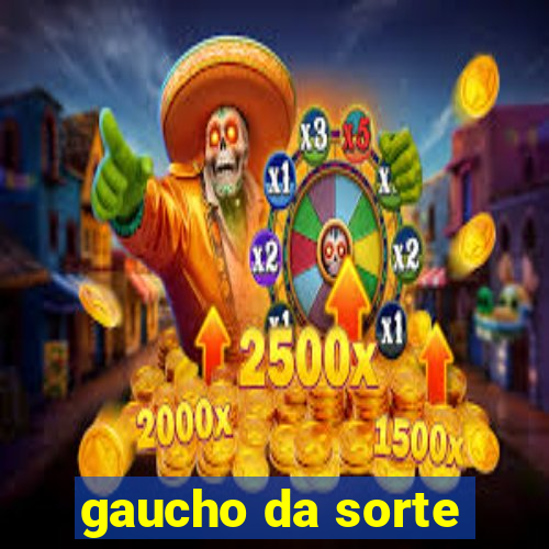 gaucho da sorte