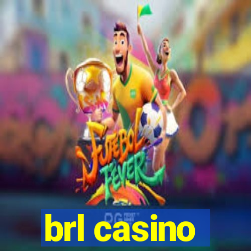 brl casino