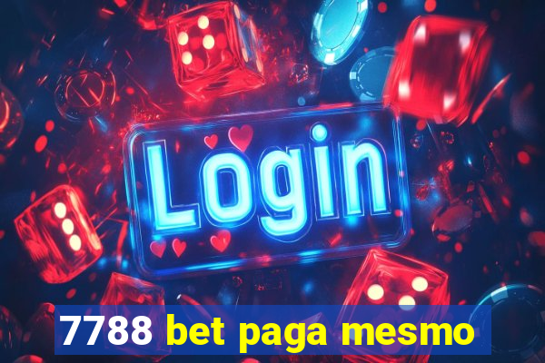 7788 bet paga mesmo