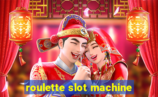 roulette slot machine