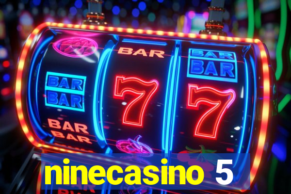 ninecasino 5