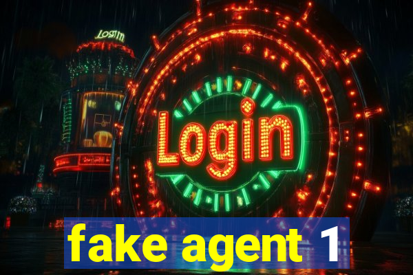 fake agent 1