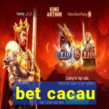 bet cacau