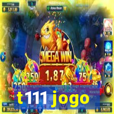 t111 jogo