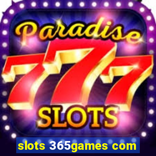 slots 365games com