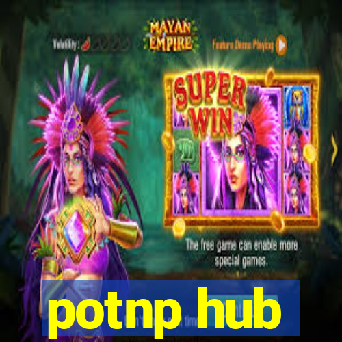 potnp hub