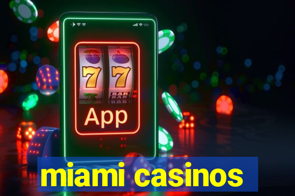 miami casinos