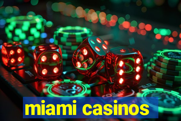 miami casinos