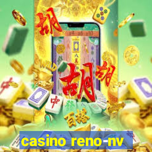 casino reno-nv