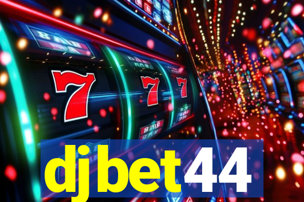 djbet44