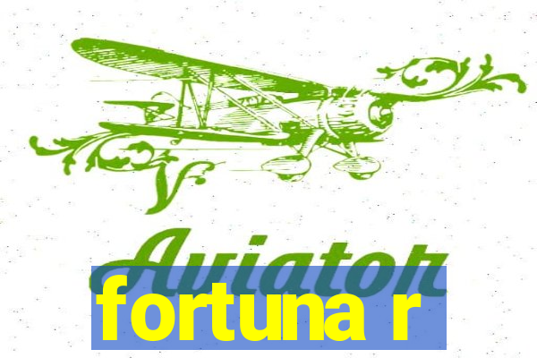 fortuna r