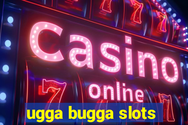 ugga bugga slots