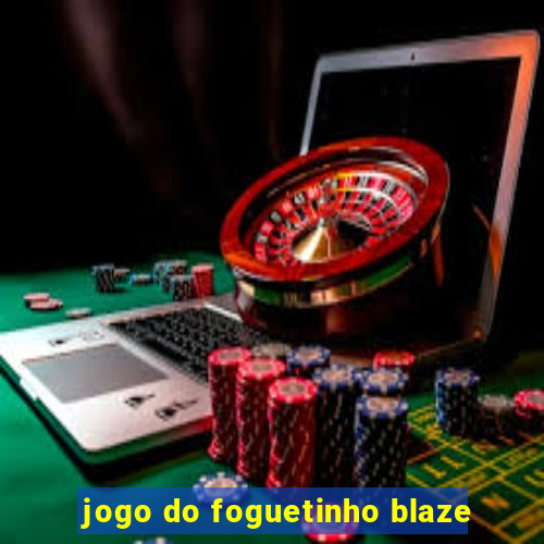 jogo do foguetinho blaze