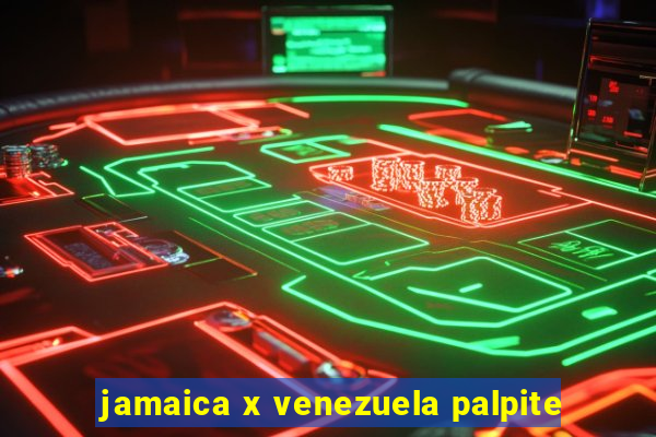 jamaica x venezuela palpite