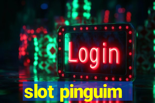 slot pinguim