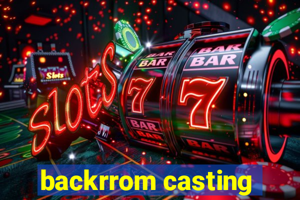 backrrom casting