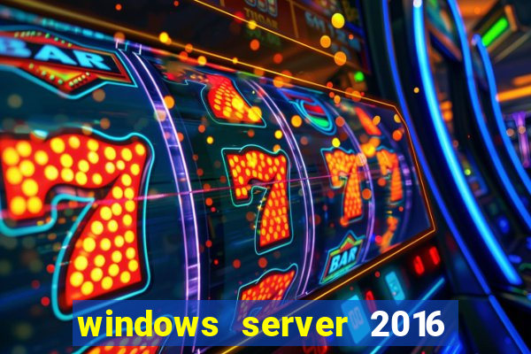 windows server 2016 download iso pt br