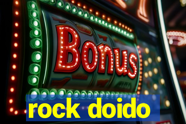 rock doido